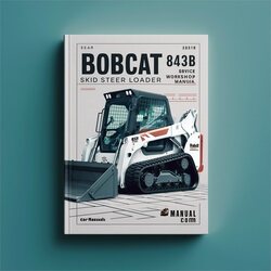 Bobcat 843B Skid Steer Loader Service Repair Workshop Manual PDF