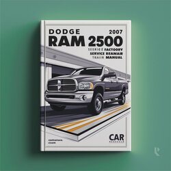 Dodge Ram 2500 Series 2006 2007 Factory Service Repair Manual 