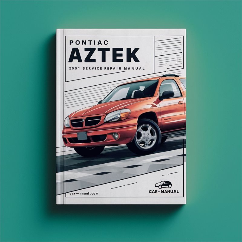 2001-2005 Pontiac Aztek Service Repair Workshop Manual PDF