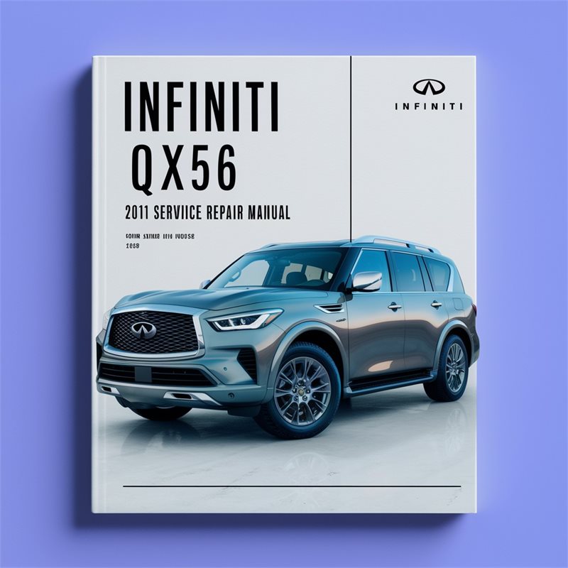 2011 Infiniti QX Models QX56 Service Repair Workshop Manual PDF