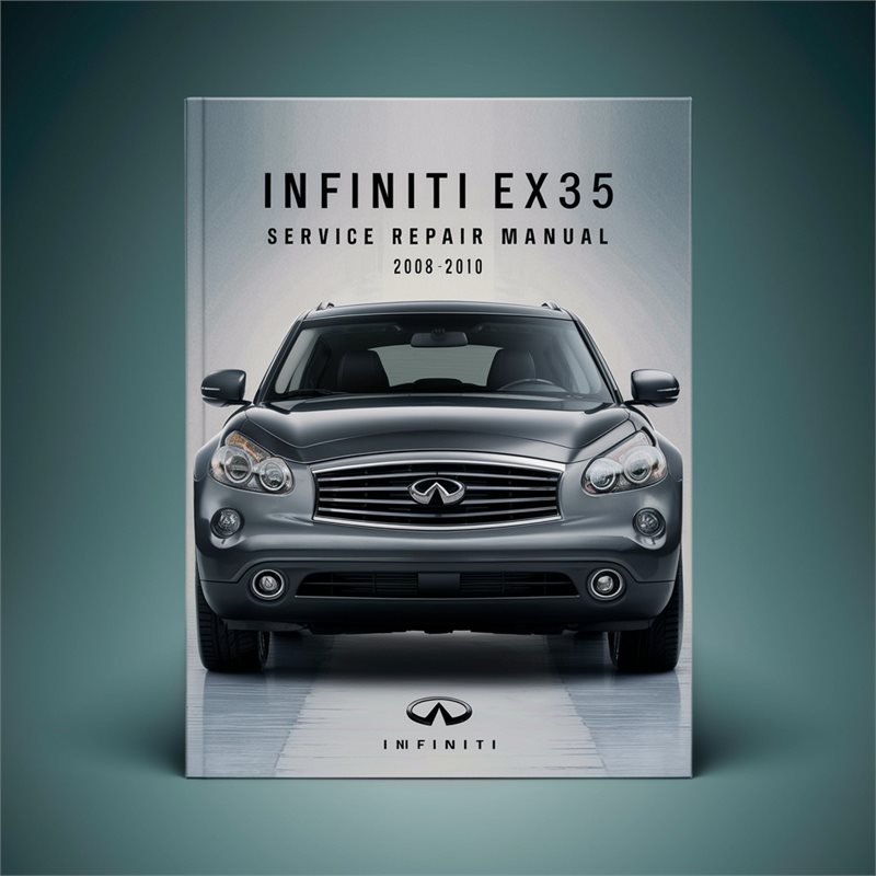 2008-2010 Infiniti EX Models EX35 Service Repair Workshop Manual PDF