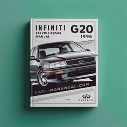 1991-1996 Infiniti G Models G20 Service Repair Workshop Manual PDF