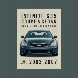 2003-2007 Fiat Coupe Infiniti G35 Sedan Service Repair Workshop Manual PDF