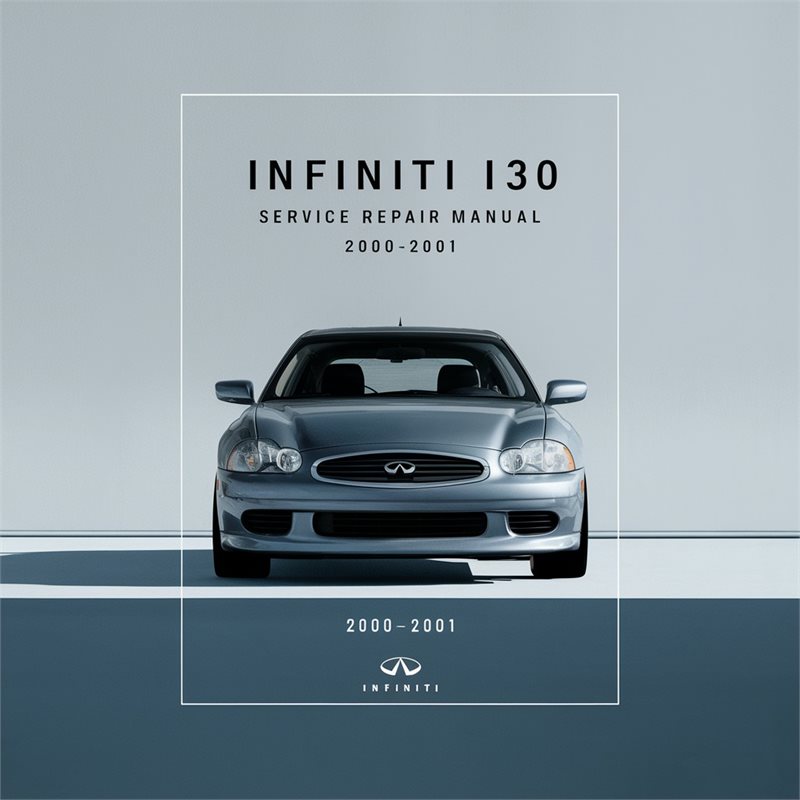 2000-2001 Infiniti I Models I30 Service Repair Workshop Manual PDF