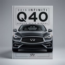 2015 Infiniti I Models Q40 Service Repair Workshop Manual PDF