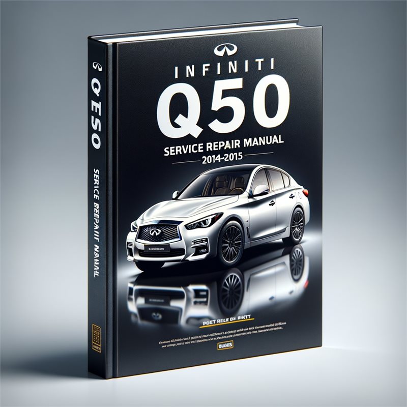2014-2015 Infiniti I Models Q50 Service Repair Workshop Manual PDF