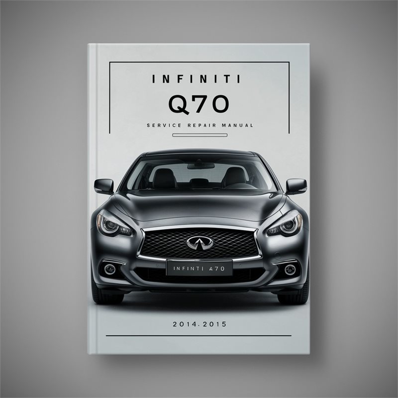 2014-2015 Infiniti I Models Q70 Service Repair Workshop Manual PDF