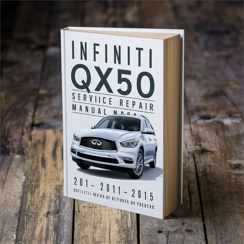 2014-2015 Infiniti QX Models QX50 Service Repair Workshop Manual PDF