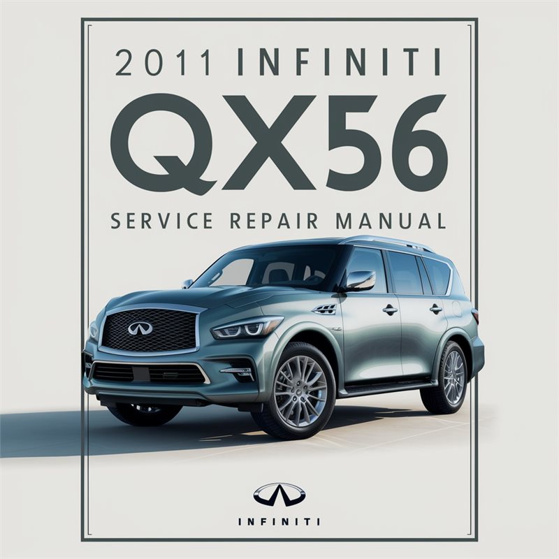 2011 Infiniti QX Models QX56 Service Repair Workshop Manual PDF