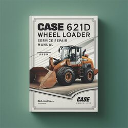 Case 621D Wheel Loader Service Repair Workshop Manual PDF