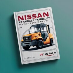 Nissan TS Series Forklift Service Repair Workshop Manual PDF