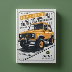 Gehl Ct-series John Deere Adapter Hitch Assembly Operators Parts Catalog PDF