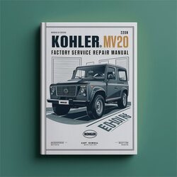Kohler Magnum Models Engine MV20 Service Repair Workshop Manual PDF
