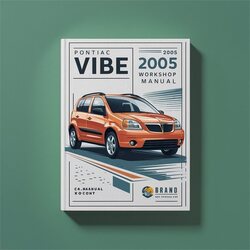2005 Pontiac Vibe Service Repair Workshop Manual PDF