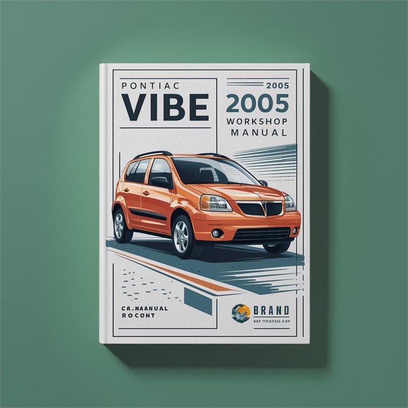 2005 Pontiac Vibe Service Repair Workshop Manual PDF