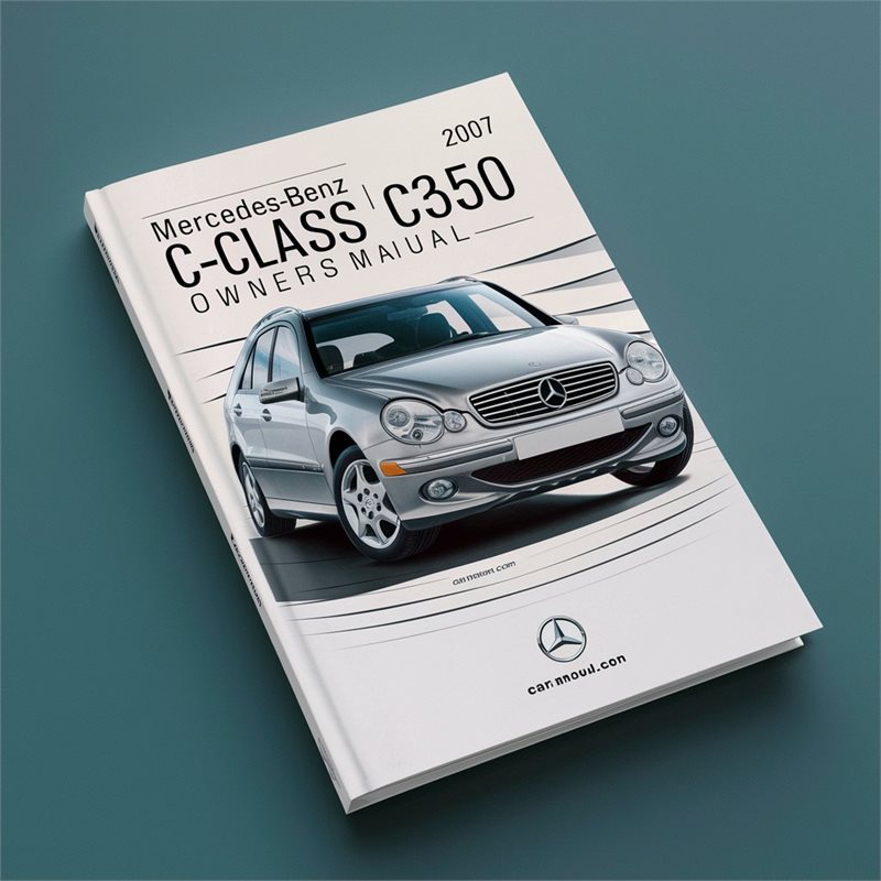 2007 Mercedes Benz C-CLASS C350 Owners Owner's Manual PDF