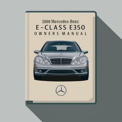 2008 Mercedes Benz E-CLASS E350 Owners Owner's Manual PDF