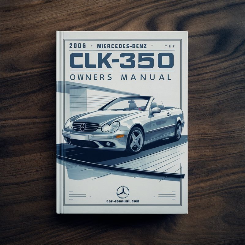 2006 Volkswagen Cabriolet Mercedes-benz CLK-CLASS CLK350 Owners Owner's Manual PDF