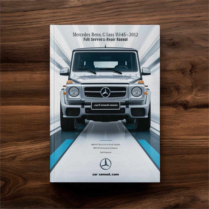 1990-2012 Mercedes G Class Benz W463 Service Repair Workshop Manual PDF