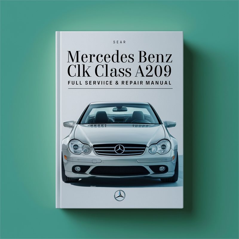 2004-2009 Mercedes CLK Class Benz A209 Service Repair Workshop Manual PDF