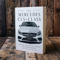 2015 Mercedes CLS Class CLS-CLASS (W218) Service Repair Workshop Manual PDF