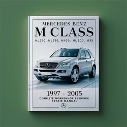 1997-2005 Mercedes M Class Benz ML320 ML350 ML430 ML500 M55 Service Repair Workshop Manual PDF