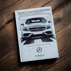 2008-2011 Mercedes CLC Class W204 Service Repair Workshop Manual PDF