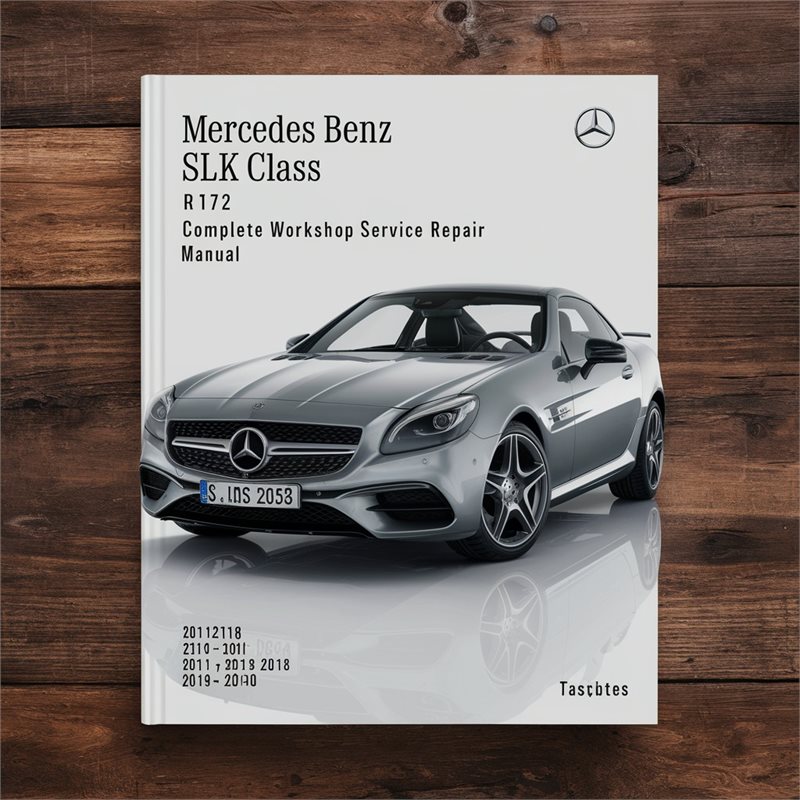 2011-2018 Mercedes SLK Class Benz R172 Service Repair Workshop Manual PDF
