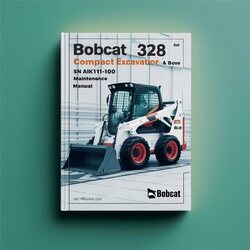 Bobcat 328 Compact Excavator SN A9k111001 Above Operation Service Repair Workshop Manual PDF