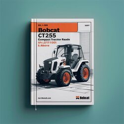 Bobcat CT235 Compact Tractor SN A9jy11001 Above Operation Service Repair Workshop Manual PDF