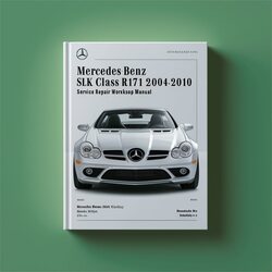 2004-2010 Mercedes SLK Class Benz R171 Service Repair Workshop Manual PDF