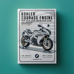 Kohler Courage Series Engine SV480 SV530 SV540 SV590 SV600 SV620 Shop -covers All YOU Need Know Service Repair Workshop Manual PDF