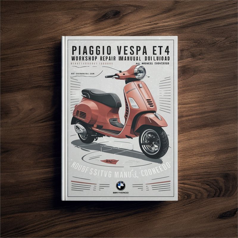 Piaggio Vespa ET4 150CC All Models Covered Service Repair Workshop Manual PDF