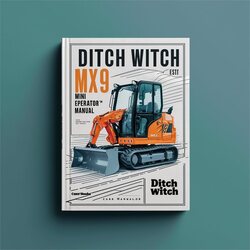 Ditch Witch MX9 Mini Excavator Operator´s Service Repair Workshop Manual PDF
