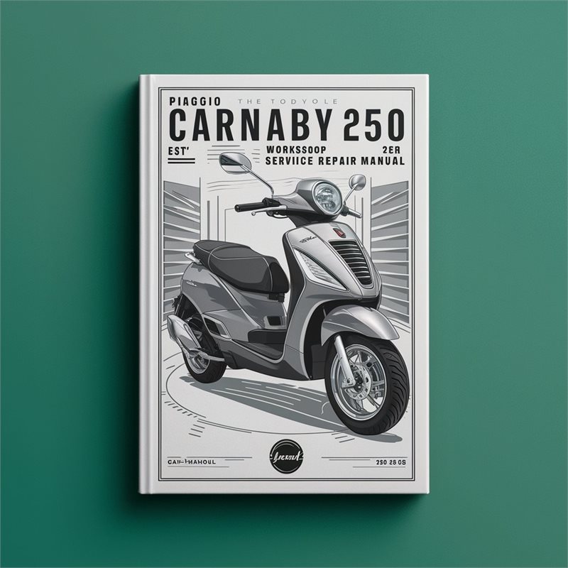 Piaggio Carnaby 250 Ie Service Repair Workshop Manual PDF