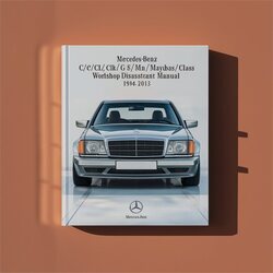 1994-2013 Mercedes Maybach Benz C/cl/clk/g/e/m//s/sl-class Disassembly Service Repair Workshop Manual PDF
