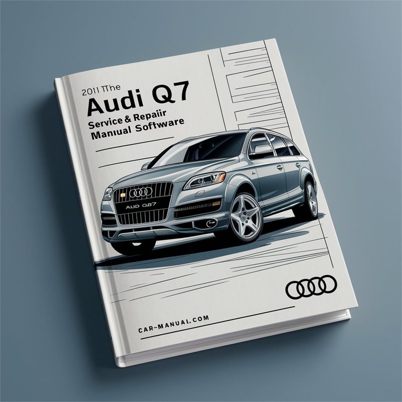 2011 Audi Q7 Software Service Repair Workshop Manual PDF