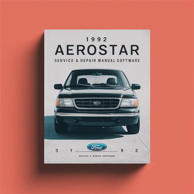 1992 Ford Aerostar Software Service Repair Workshop Manual PDF