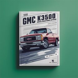 1996 GMC K Series K3500 Software Service Repair Workshop Manual PDF