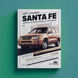 2007 Hyundai Santa Fe Software Service Repair Workshop Manual PDF