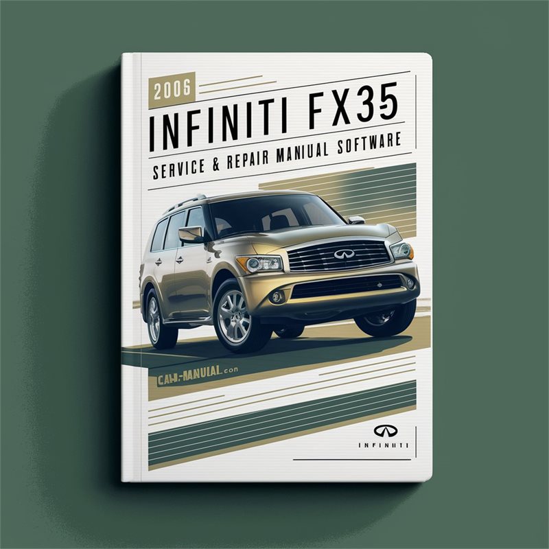 2006 Infiniti FX Models FX35 Software Service Repair Workshop Manual PDF