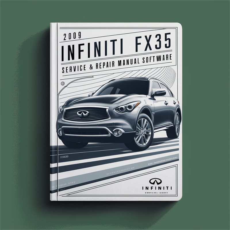 2009 Infiniti FX Models FX35 Software Service Repair Workshop Manual PDF