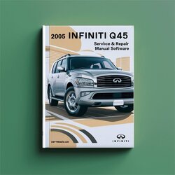 2005 Infiniti Q Models Q45 Software Service Repair Workshop Manual PDF