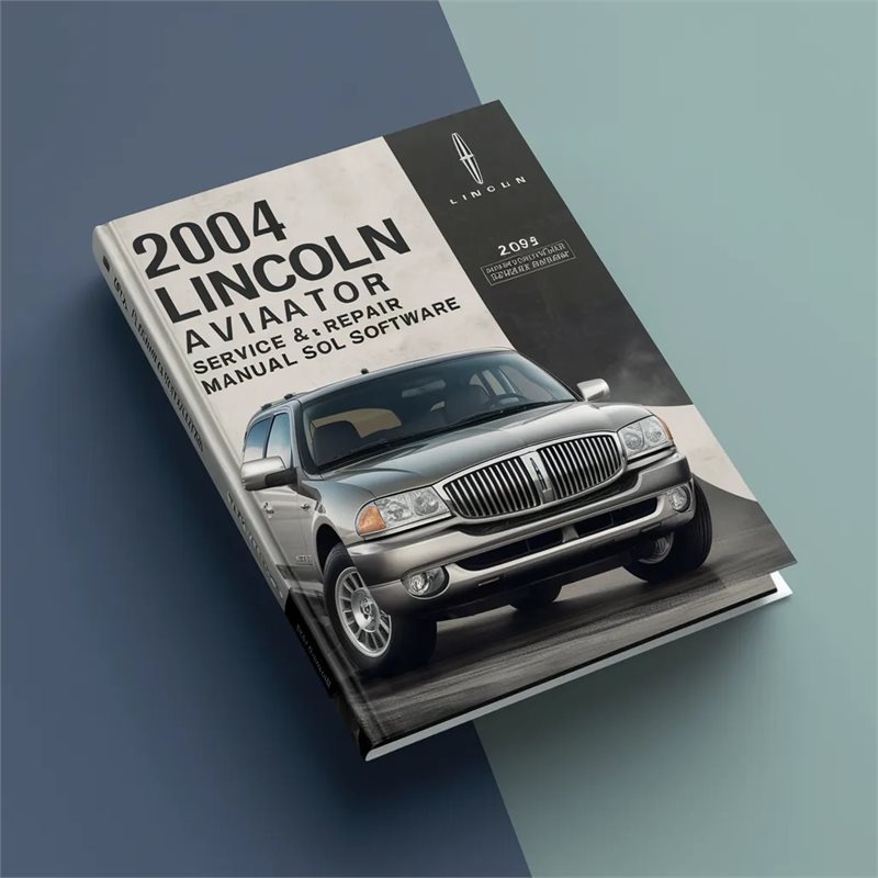 2004 Lincoln Aviator Software Service Repair Workshop Manual PDF