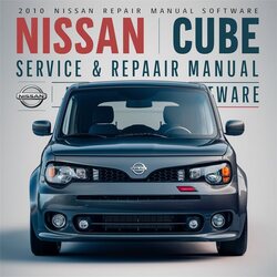 2010 Nissan Cube Software Service Repair Workshop Manual PDF