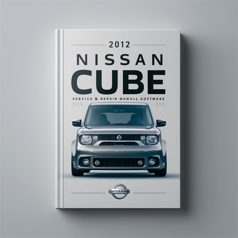 2012 Nissan Cube Software Service Repair Workshop Manual PDF