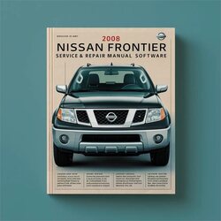 2008 Nissan Frontier Software Service Repair Workshop Manual PDF