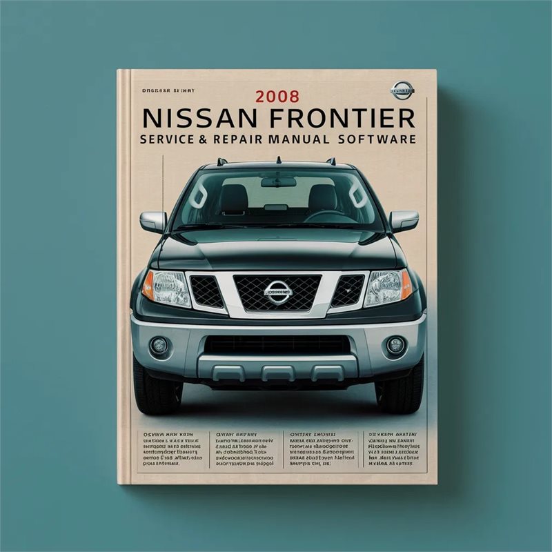2008 Nissan Frontier Software Service Repair Workshop Manual PDF