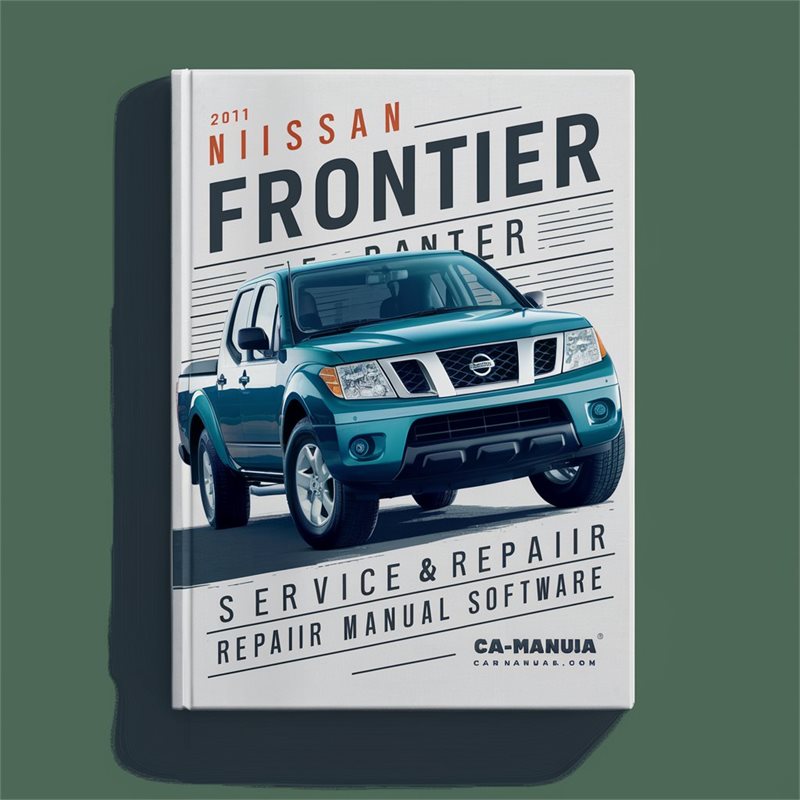 2011 Nissan Frontier Software Service Repair Workshop Manual PDF
