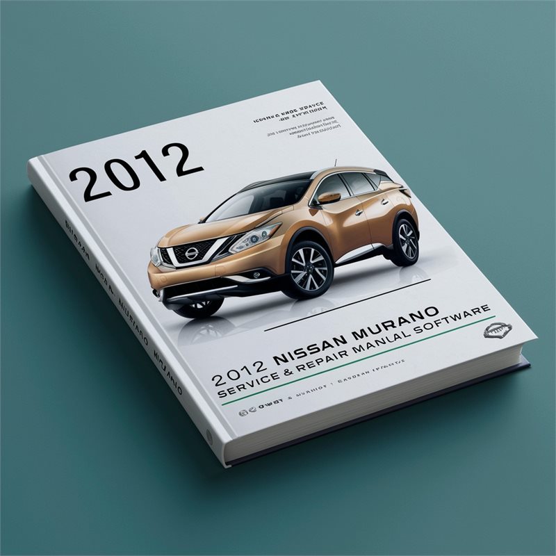 2012 Nissan Murano Software Service Repair Workshop Manual PDF